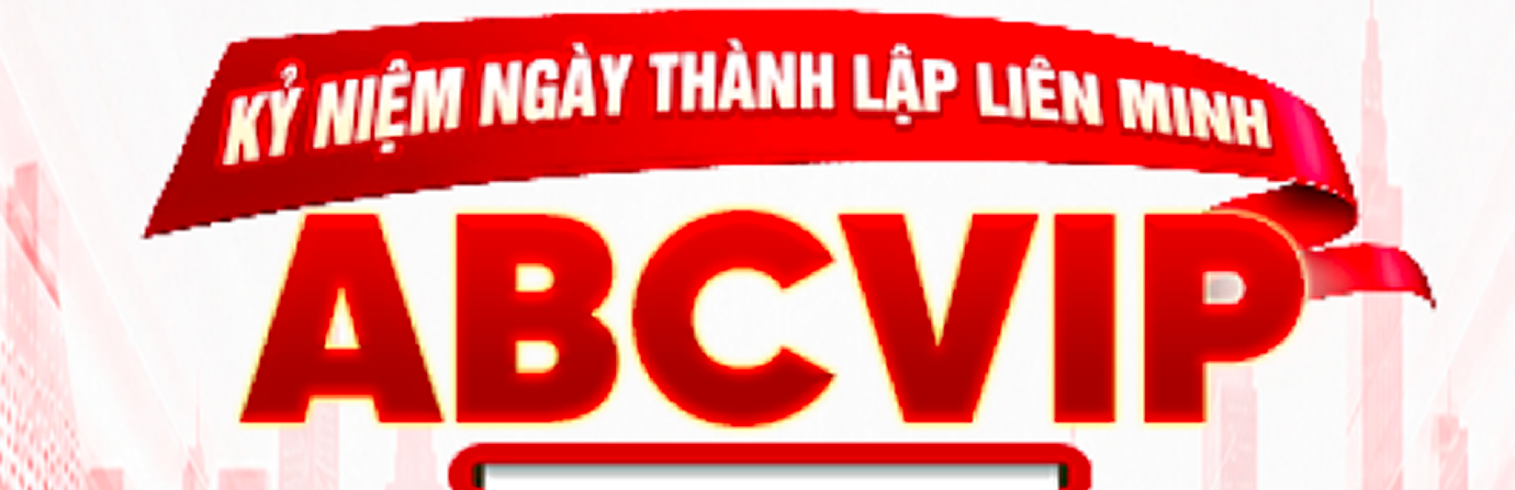 Kỷ niệm ngày thành lập liên minh ABCVIP
